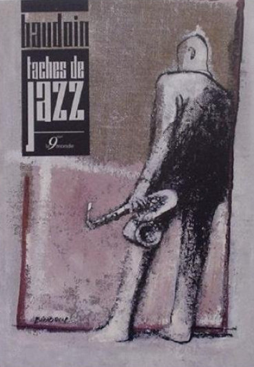 taches de jazz, Edmond Baudoin et Frédéric Debomy