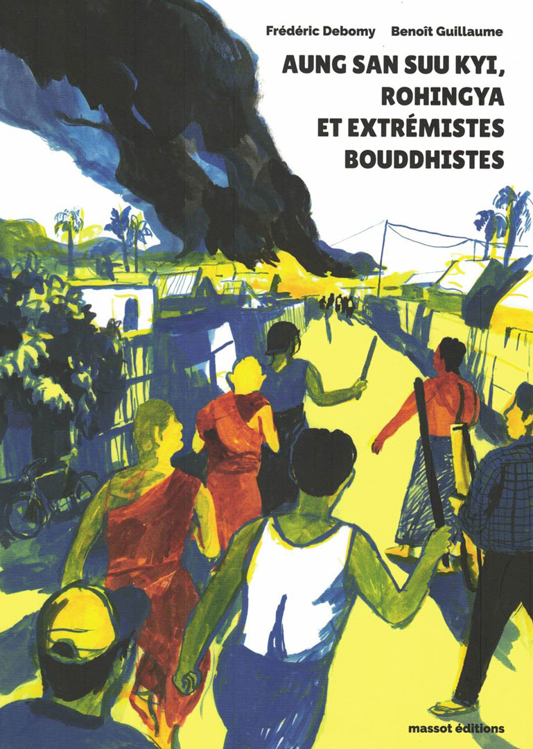 Aung San Suu Kyi, Rohingya et extrémistes bouddhistes, Frédéric Debomy et Benoît Guillaume